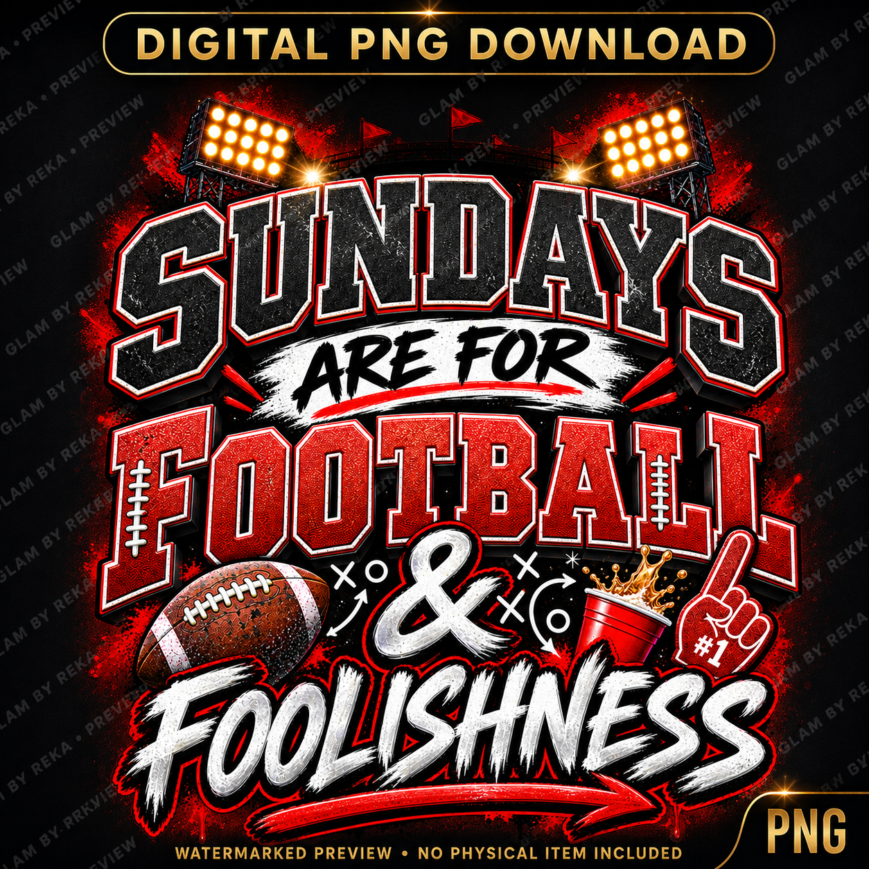 Sundays Are for Football & Foolishness PNG | Funny Game Day Sublimation Design